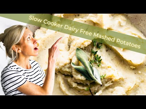 Slow Cooker Dairy Free Mashed Potatoes