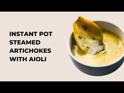 How to Steam Whole Artichokes in an Instant Pot