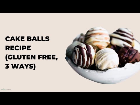 Cake Balls Recipe (Gluten Free, 3 Flavors)
