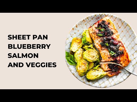 Sheet Pan Blueberry Salmon and Veggies