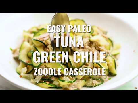 Paleo Tuna Green Chile Zoodle Casserole {Whole 30 Recipe}