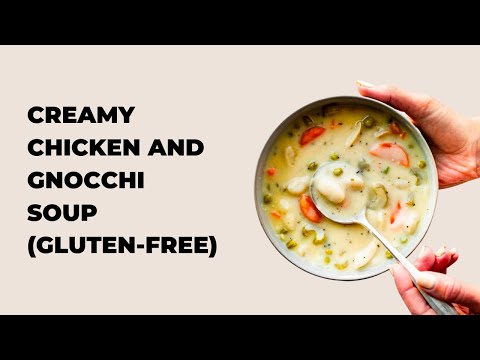 Creamy Chicken and Gnocchi Soup (Gluten-Free)