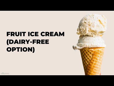 Fruit Ice Cream (Dairy-Free Option)