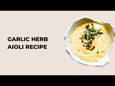 Homemade Herb and Garlic Aioli Recipe