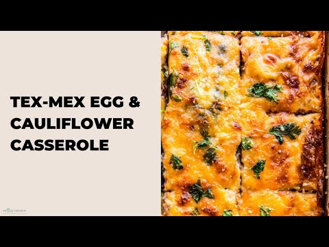 Tex-Mex Egg &amp; Cauliflower Casserole