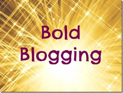 bold blogging