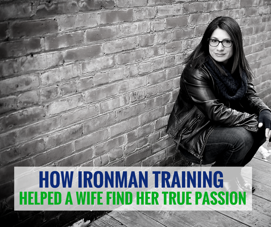 How Ironman Training Helped a Wife Find Her True Passion - From Stuck to Unstuck!