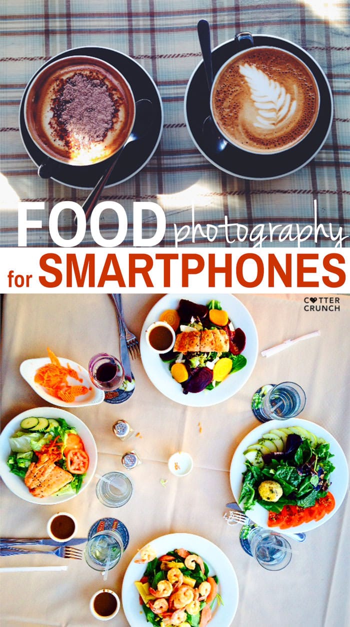 Food photography tips using a smartphone - Get 5 great tips to help you take better photos with your smartphone