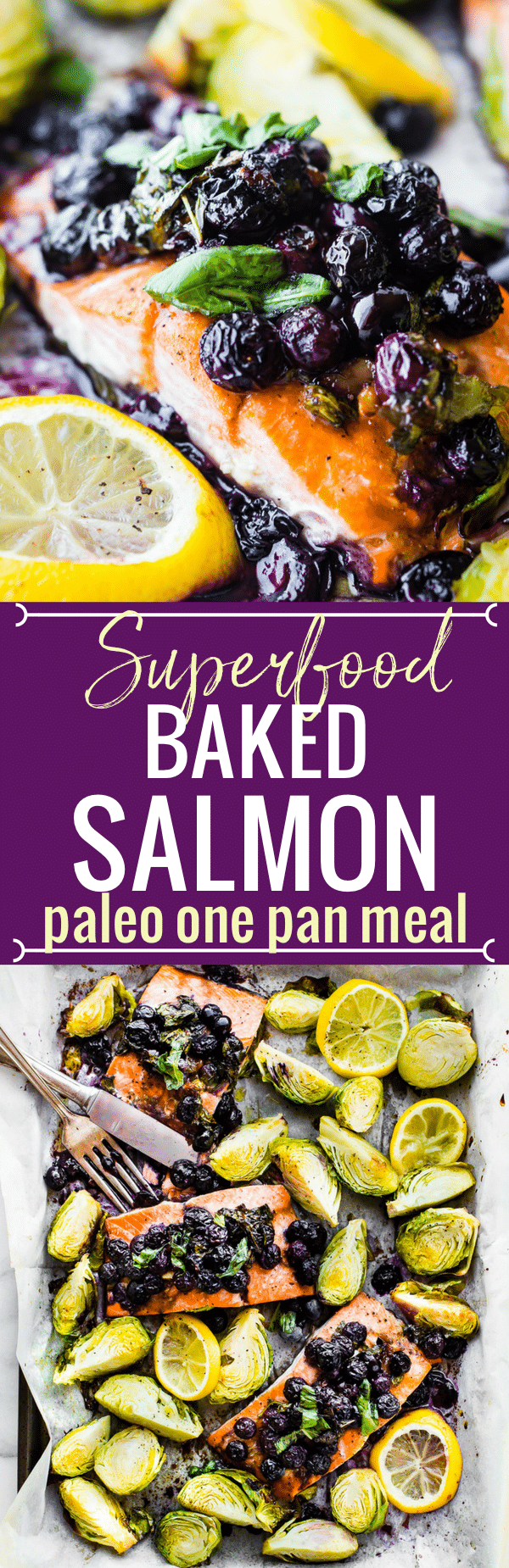 One pan Paleo SUPERFOOD Baked Salmon! This baked salmon recipe is ready in 20 minutes and packed full of nutrients. A nourishing, whole 30 friendly, flavorful meal! Salmon baked with a zippy basil blueberry balsamic topping and crispy Brüssel sprouts! Get your sheet pan ready for dinner! www.cottercrunch.com