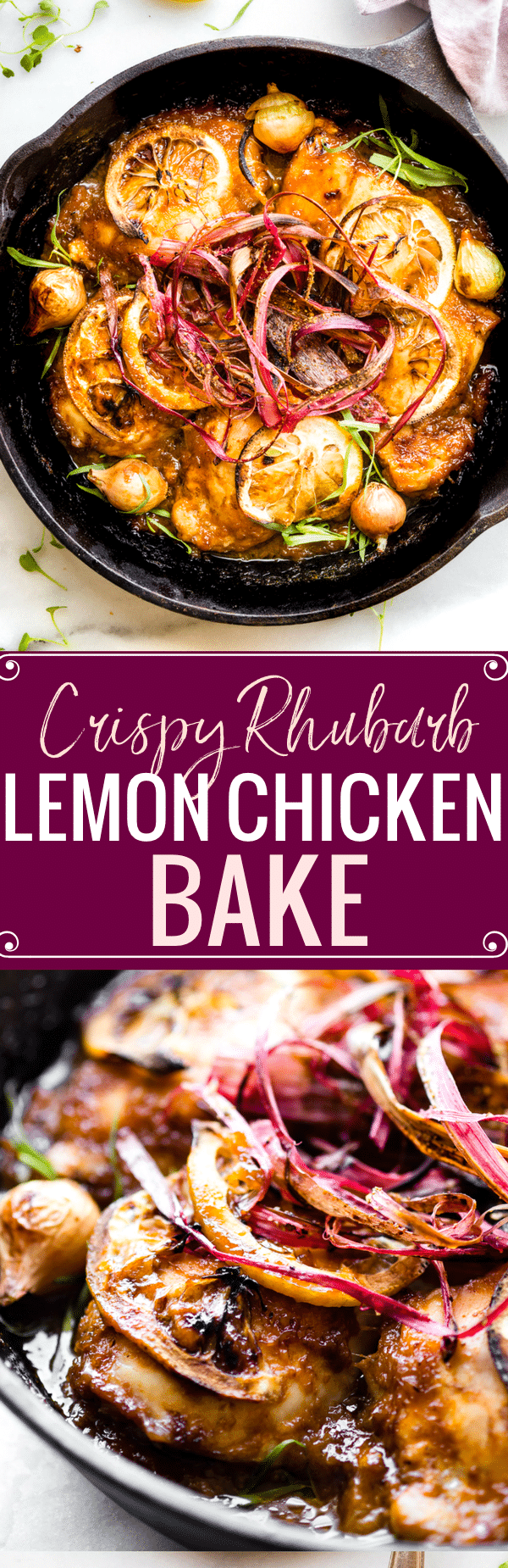 Crispy Rhubarb Lemon Chicken Bake! No boring chicken here ya'll! A tangy rhubarb marinade caramelizes the lemon chicken while baking. Then it's topped with crispy rhubarb shavings! www.cottercrunch.com A Paleo friendly simple dinner!