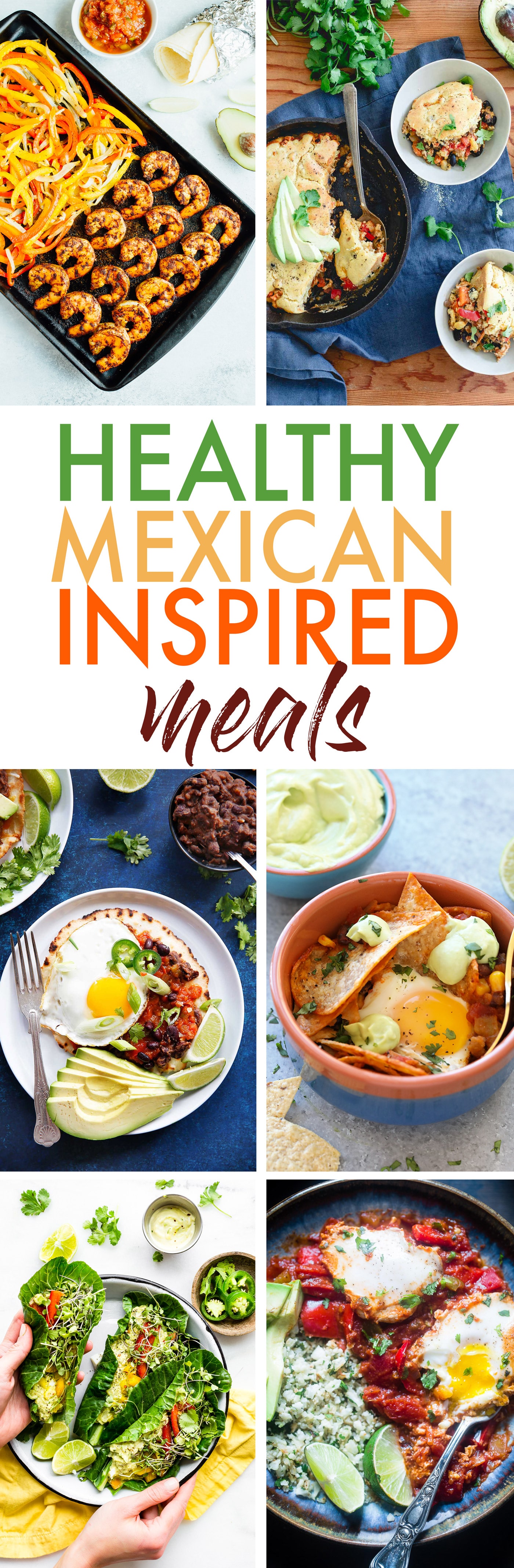 Healthy Mexican Inspired Meals! Gluten free, Paleo options.