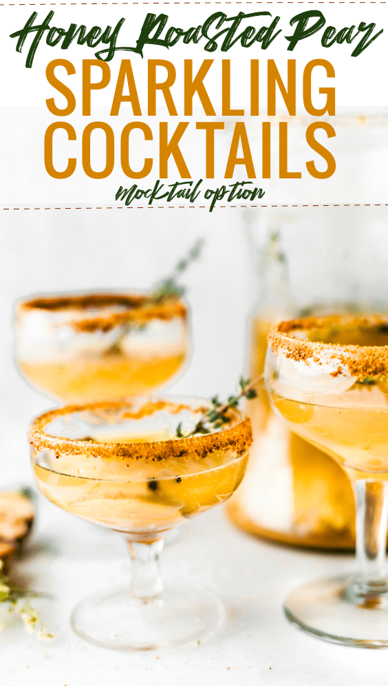 HONEY ROASTED PEAR SPARKLING COCKTAILS AND MOCKTAILS! Break in the holiday season with these easy festive Fall cocktails/Mocktails! Simple, light, delicious. www.cottercrunch.com #cocktail #holidays #healthy #mocktail #light
