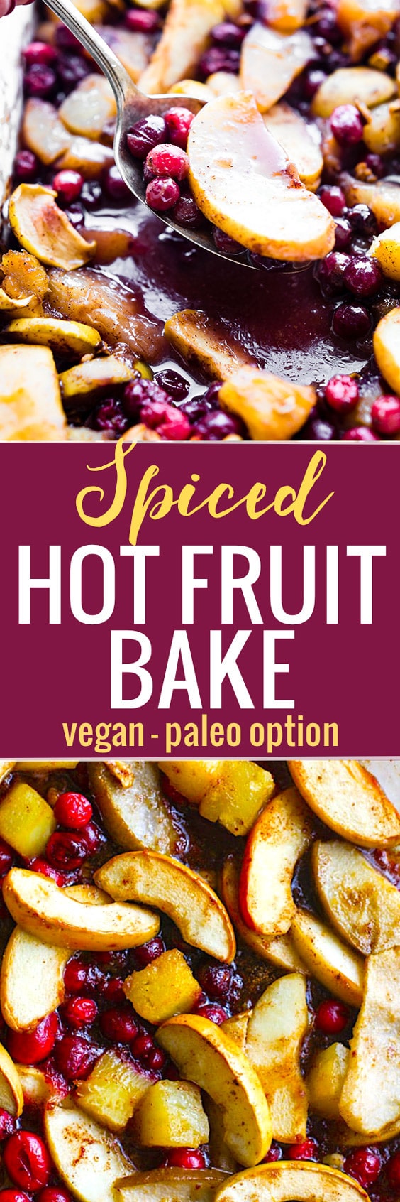 Easy Spiced Hot Fruit Bake! A delicious and healthy holiday breakfast bake! This gluten free spiced hot fruit bake also makes for a great topping for waffles, pancakes, oatmeal, or by simply by itself! A nutritious dish to add to your Christmas or New Year's Brunch! Vegan friendly