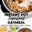 shredded zucchini, chopped apples, walnuts, shredded carrots, and cinnamon sticks on a white marble counter, collage for pinterest with instant pot overhead shot on top. instant pot superfood oatmeal