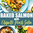 Easy Baked Salmon with Chipotle Peach Salsa! Spicy Peach relish and fresh cherry tomatoes make for a sweet and smokey salsa-style topping. A delicious accompaniment for baked salmon!. A healthy dish made all in one pan. #cottercrunch #salmon #dinner #paleo #onepanmeal #healthy #easyrecipe #dairyfree