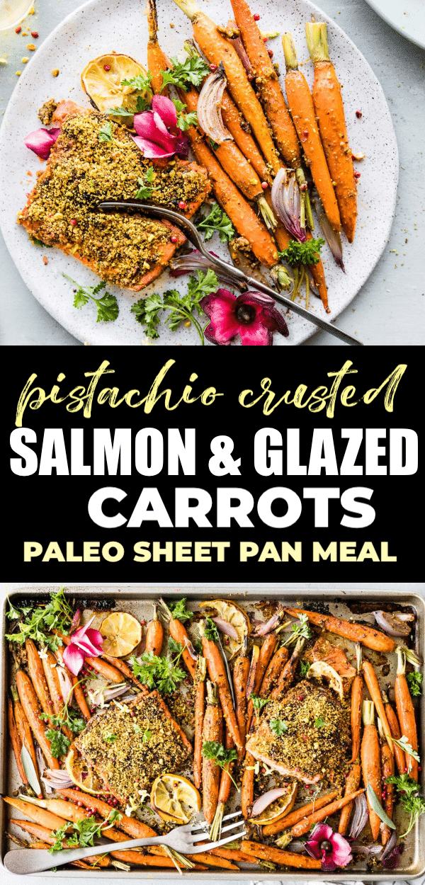 Pistachio Crusted Salmon with Glazed Carrots (Sheet Pan Dinner)
