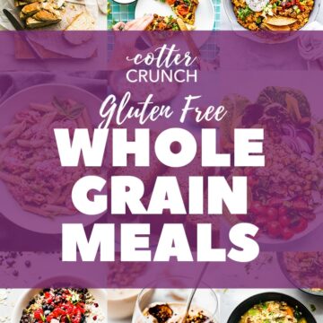 Gluten Free Whole Grains Meal Plan + Grocery List
