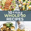 10 Easy Whole 30 Approved Recipes
