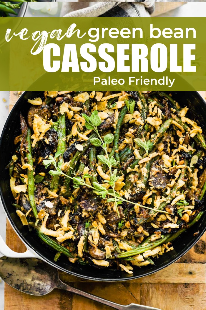 overhead image: vegan green bean casserole in a skillet. text overlay with title