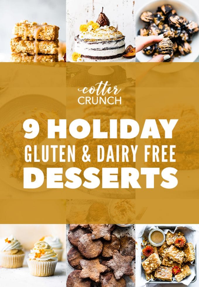 titled photo: 9 holiday gluten and dairy free desserts.