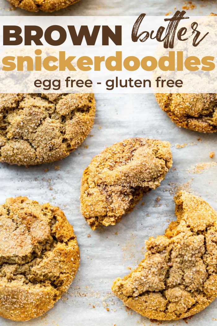titled image for Pinterest (and shown): Brown Butter Gluten Free Snickerdoodles (egg free)