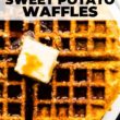 Sweet Potato Waffles Pinterest Image