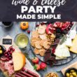 How to Host an Impromptu Wine and Cheese Party Pinterest Image