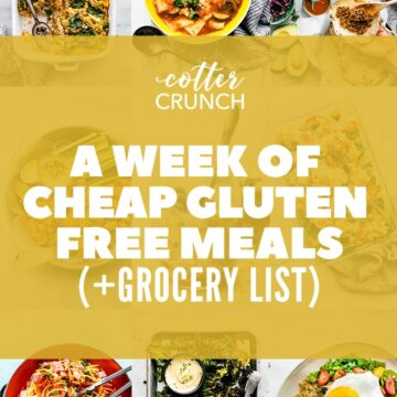 Cheap Gluten Free Meals for the Week + Grocery List