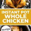 Pinterest image for Instant Pot Whole Chicken.