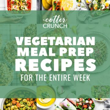 Gluten Free Vegetarian Meal Prep Recipes for the Entire Week!