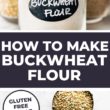 Pinterest image for How to Make Buckwheat Flour