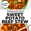 Collage of Mexican sweet potato beef stew in a turquoise bowl and in a large pot.