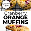 Cranberry orange muffins topped with orange slice and fresh cranberries stacked up on each other.