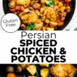 Persian spiced chicken thighs and roasted potatoes in skillet and in air fryer basket, text overlay.