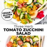 Colorful Three Herb Tomato Zucchini Salad photos with text.