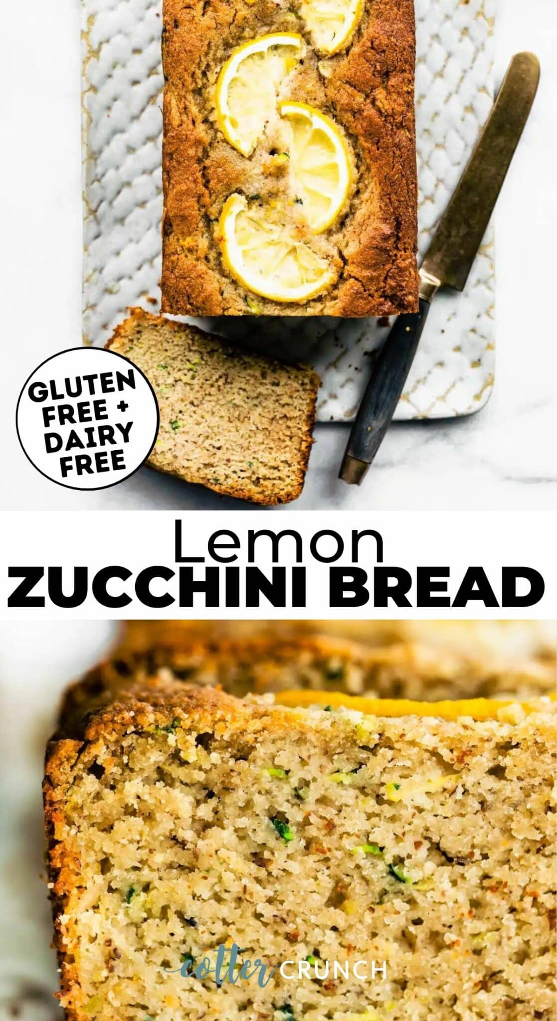 Lemon Zucchini Bread (Gluten-Free) - Cotter Crunch