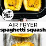Two photos of air fryer spaghetti squash with text overlay between them.