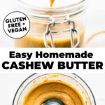 Two photos of homemade cashew butter with text overlay between them.
