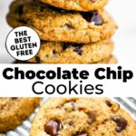 Two photos of gluten free chocolate chip cookies with a text overlay between them.