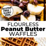 Two flourless peanut butter waffles with text overlay between them.