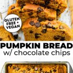 Two photos of vegan pumpkin bread with chocolate chips with text overlay between them.