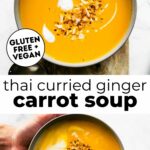 Two photos of thai curried carrot ginger soup with text overlay between them.