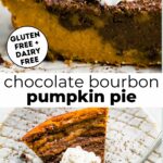 Two slices of crustless chocolate bourbon pumpkin pie with text overlay between them.