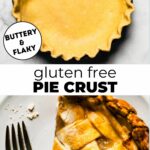 A photo of gluten free pie crust and apple pie with text overlay between them.