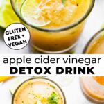 Two photos of apple cider detox drink recipe with text overlay between them.