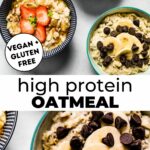 Two photos of high protein oatmeal with text overlay between them.