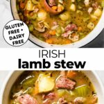 Two photos of Irish Lamb Stew with text overlay between them.