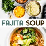 Two photos of Fajita Steak Soup with a text overlay for pinterest.