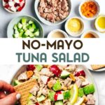 Ingredients in bowls for healthy tuna salad with no mayo and a bowl of finishes tuna salad with a text overlay for pinterest.